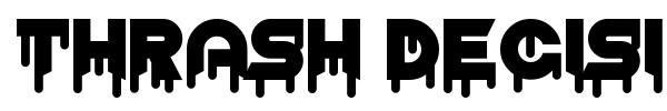 Thrash Decision font preview